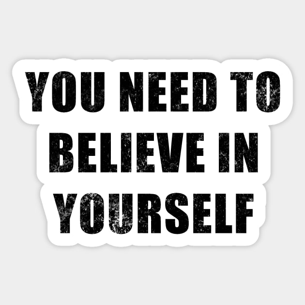 You Need To Believe In Yourself Sticker by DreamPassion